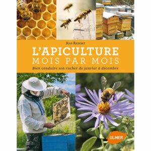 L'apiculture mois par mois